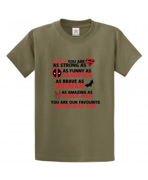 You Are Our Favourite SuperHero Dad Classic Unisex Kids and Adults T-Shirt For Sci-Fi Movie Fans